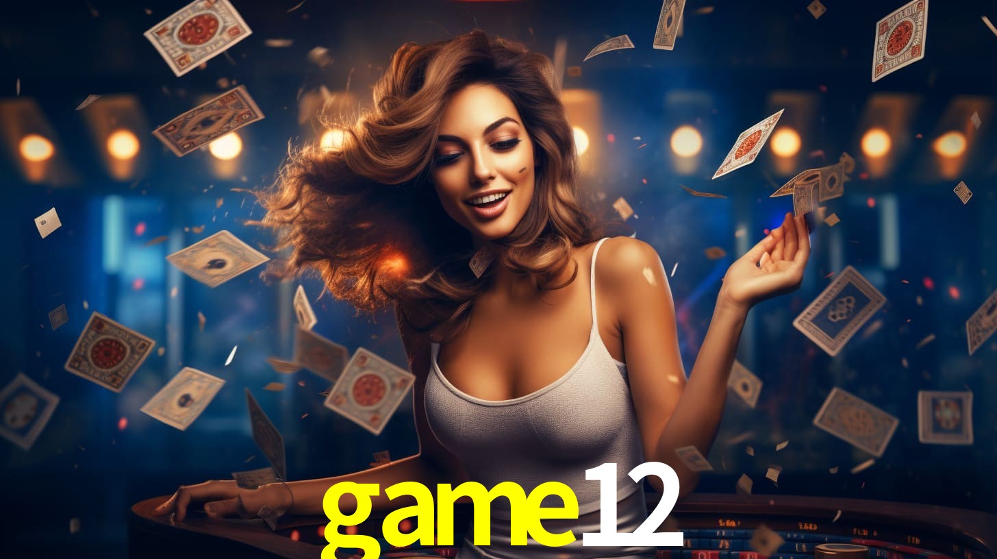 game12: Jogos de Caça-Níqueis-Altas Recompensas, Roleta-Velocidade, Blackjack-Desafios Máximos
